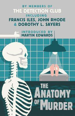 The Anatomy of Murder(English, Paperback, The Detection Club Dorothy L.)