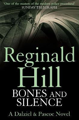 Bones and Silence(English, Paperback, Hill Reginald)