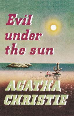 Evil Under the Sun(English, Hardcover, Christie Agatha)