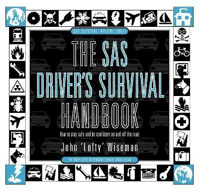 The SAS Driver's Survival Handbook(English, Hardcover, Wiseman John 'Lofty')