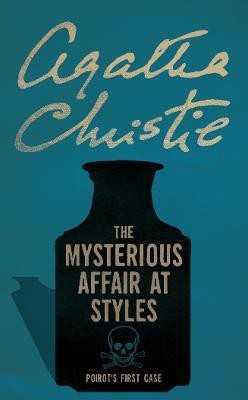 The Mysterious Affair at Styles(English, Paperback, Christie Agatha)