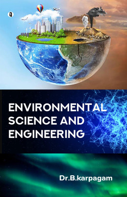 Environmental science and Engineering(Paperback, Dr.B.Karpagam)