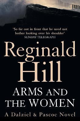 Arms and the Women(English, Paperback, Hill Reginald)