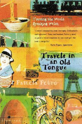 Travels in an Old Tongue(English, Paperback, Petro Pamela)