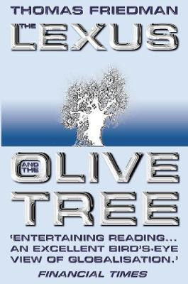 The Lexus and the Olive Tree(English, Paperback, Friedman Thomas)
