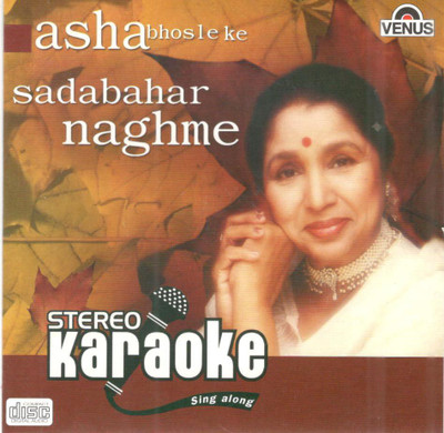 Asha Bhosle ke sadabahar naghme Karaoke Audio CD Standard Edition(Hindi - Asha Bhosle)