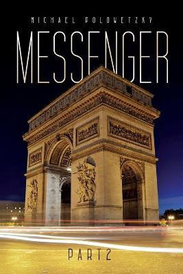 Messenger Part 2(English, Paperback, Polowetzky Michael)