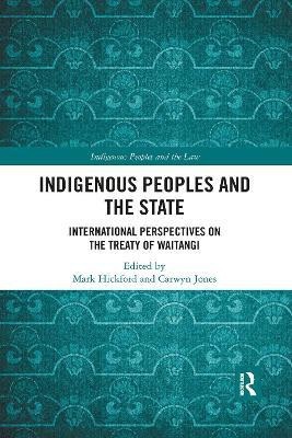 Indigenous Peoples and the State(English, Paperback, Hickford Mark)