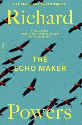 The Echo Maker(English, Paperback, Powers Richard)