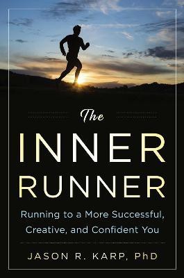 The Inner Runner(English, Hardcover, Karp Jason R.)