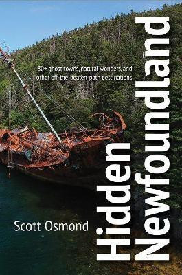 Hidden Newfoundland(English, Paperback, Osmond Scott)
