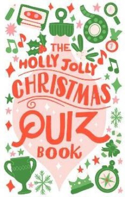 The Holly Jolly Christmas Quiz Book(English, Paperback, unknown)