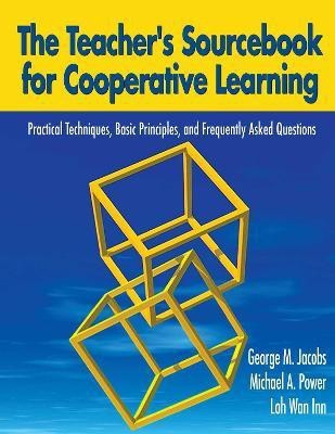 The Teacher's Sourcebook for Cooperative Learning(English, Paperback, Jacobs George M. Dr.)