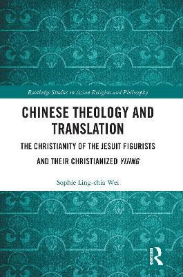 Chinese Theology and Translation(English, Paperback, Wei Sophie Ling-chia)