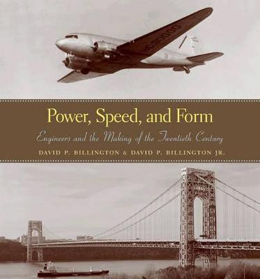 Power, Speed, and Form(English, Hardcover, Billington David P.)