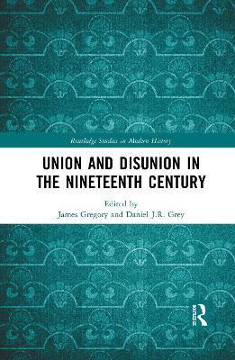 Union and Disunion in the Nineteenth Century(English, Paperback, unknown)