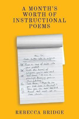 A Month's Worth of Instructional Poems(English, Paperback, Bridge Rebecca)