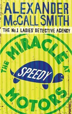 The Miracle At Speedy Motors(English, Paperback, McCall Smith Alexander)