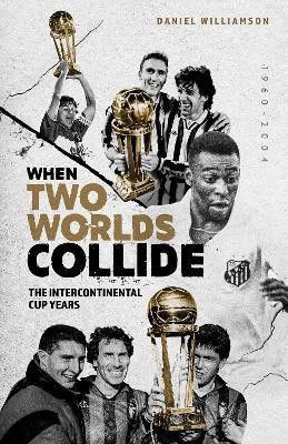 When Two Worlds Collide(English, Hardcover, Williamson Daniel)