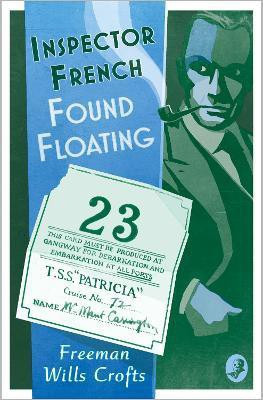Inspector French: Found Floating(English, Paperback, Wills Crofts Freeman)
