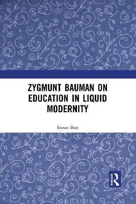 Zygmunt Bauman on Education in Liquid Modernity(English, Paperback, Best Shaun)