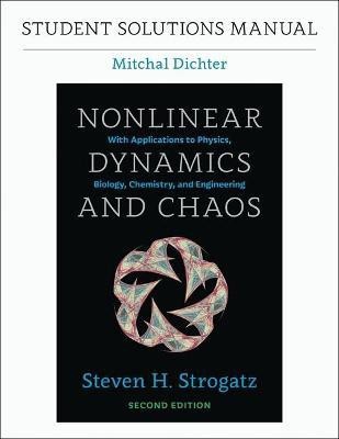 Student Solutions Manual for Nonlinear Dynamics and Chaos, 2nd edition(English, Paperback, Dichter Mitchal)