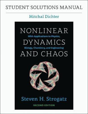 Student Solutions Manual for Nonlinear Dynamics and Chaos, 2nd edition(English, Paperback, Dichter Mitchal)