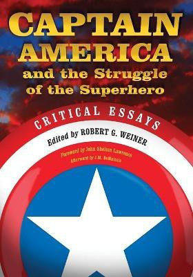 Captain America and the Struggle of the Superhero(English, Paperback, unknown)