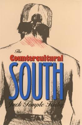 The Countercultural South(English, Hardcover, Kirby Jack Temple)