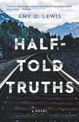 Half-Told Truths(English, Paperback, Lewis Amy O)