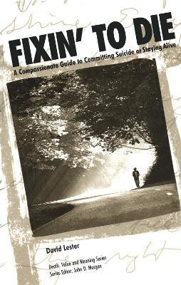 Fixin' to Die(English, Paperback, Lester, PhD. David)