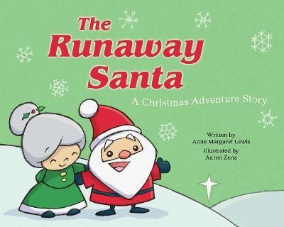 The Runaway Santa(English, Hardcover, Lewis Anne Margaret)