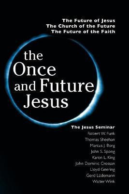 The Once and Future Jesus(English, Paperback, Funk Robert W.)