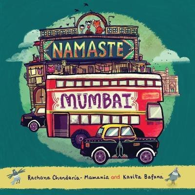 Namaste Mumbai(English, Paperback, Mamania Rachana Chandaria -)