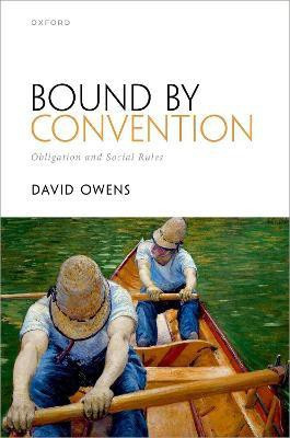 Bound by Convention(English, Hardcover, Owens David)