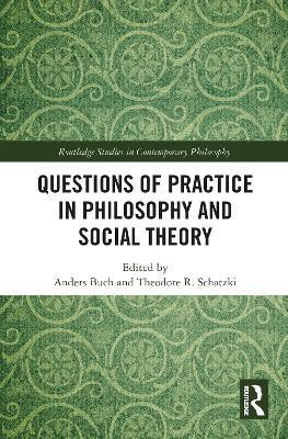 Questions of Practice in Philosophy and Social Theory(English, Paperback, unknown)