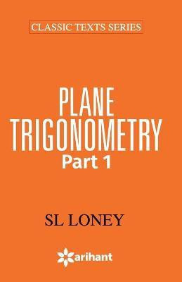 49011020plane Trigonometry Part-1(English, Paperback, Loney S.L.)