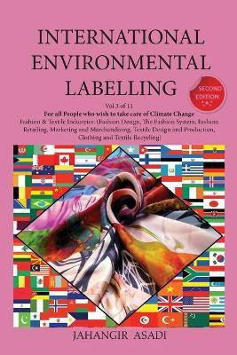 International Environmental Labelling Vol.3 Fashion(English, Paperback, Asadi Jahangir)