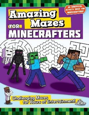 Amazing Mazes for Minecrafters(English, Paperback, Weber Jen Funk)