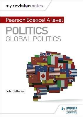 My Revision Notes: Pearson Edexcel A-level Politics: Global Politics(English, Paperback, Jefferies John MD, MPH, FAAP, FACC)