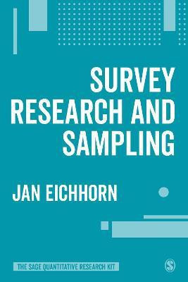 Survey Research and Sampling(English, Paperback, Eichhorn Jan)