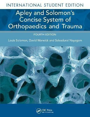 Apley and Solomon's Concise System of Orthopaedics and Trauma(English, Paperback, Solomon Louis)