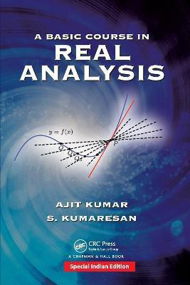 A Basic Course in Real Analysis(English, Hardcover, Kumar Ajit)