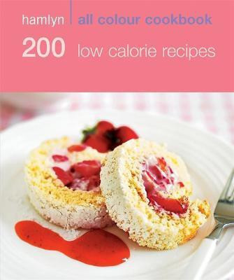 Hamlyn All Colour Cookery: 200 Low Calorie Recipes(English, Paperback, Hamlyn)