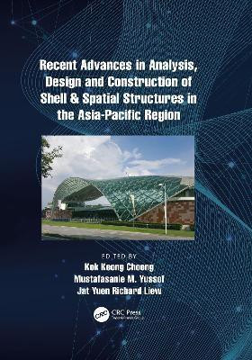 Recent Advances in Analysis, Design and Construction of Shell & Spatial Structures in the Asia-Pacific Region(English, Paperback, unknown)