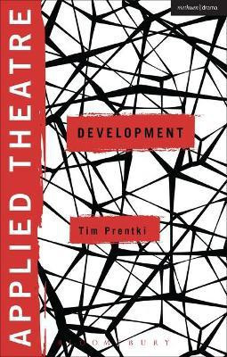 Applied Theatre: Development(English, Paperback, Prentki Tim)