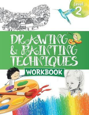 Drawing & Painting Techniques Workbook Grade 2(English, Paperback, Om Books Editorial Team)