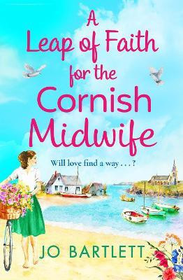 A Leap of Faith For The Cornish Midwife(English, Hardcover, Bartlett Jo)