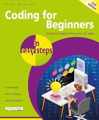 Coding for Beginners in easy steps(English, Paperback, McGrath Mike)