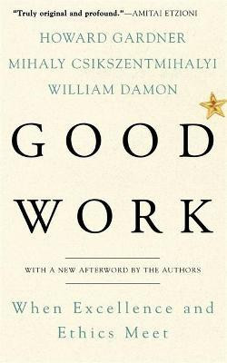 Good Work(English, Paperback, Gardner Howard)